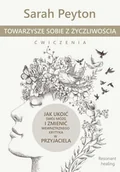 E-booki - nauka - Towarzyszę sobie z życzliwością - ćwiczenia. Metoda Resonant Healing - miniaturka - grafika 1