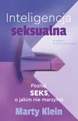 Poradniki hobbystyczne - Inteligencja seksualna. Poznaj seks, o jakim nie marzyłeś - miniaturka - grafika 1