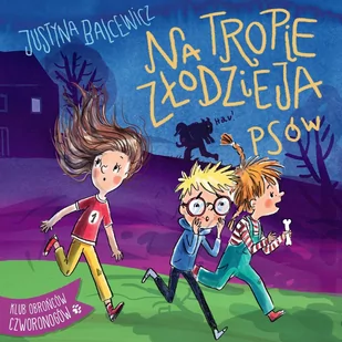 Na tropie złodzieja psów - Audiobooki dla dzieci i młodzieży - miniaturka - grafika 1