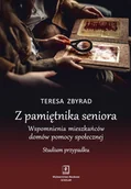 Wywiady, wspomnienia - Z pamiętnika seniora. Wspomnienia mieszkańców domów pomocy społecznej Studium przypadku - miniaturka - grafika 1