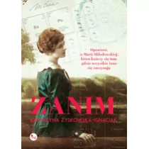 Zanim opowieść o życiu Marii Skłodowskiej-Curie historia która kończy się tam gdzie wszystkie inne się zaczynają - Biografie i autobiografie - miniaturka - grafika 1