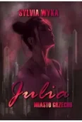 Romanse - Julia - Miasto grzechu - Sylvia Wyka - miniaturka - grafika 1
