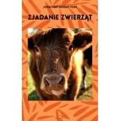 Felietony i reportaże - Wydawnictwo Krytyki Politycznej Zjadanie zwierząt Jonathan Safran Foer - miniaturka - grafika 1