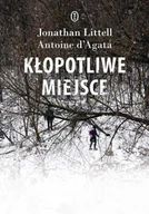 Felietony i reportaże - Kłopotliwe miejsce - miniaturka - grafika 1
