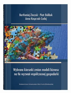 Wybrane kierunki zmian modeli biznesu na tle wyzwań współczesnej gospodarki - Biznes - miniaturka - grafika 1