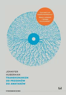 Transhumanizm. Od przodków do awatarów - E-booki - nauka - miniaturka - grafika 1