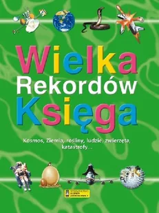 Wielka księga rekordów - Poradniki hobbystyczne - miniaturka - grafika 1