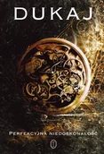 Fantasy - Jacek Dukaj Perfekcyjna niedoskonałość - miniaturka - grafika 1