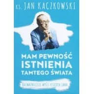 Powieści - Czerwone i Czarne Mam pewność istnienia tamtego świata 9788377003084 - miniaturka - grafika 1