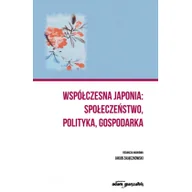 Filozofia i socjologia - Współczesna Japonia społeczeństwo, polityka, gospodarka - miniaturka - grafika 1