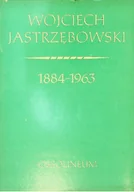 Biografie i autobiografie - Wojciech Jastrzębowski 1884 1963 - miniaturka - grafika 1