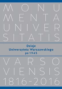 Wydawnictwa Uniwersytetu Warszawskiego Dzieje Uniwersytetu Warszawskiego po 1945 - Wydawnictwo Uniwersytetu Warszawskiego - Felietony i reportaże - miniaturka - grafika 1