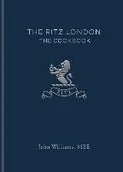 Obcojęzyczne książki kulinarne - The Ritz Hotel (London) Limited; John Williams The Ritz London - miniaturka - grafika 1
