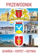 E-booki - przewodniki - Przewodnik Gdańsk, Sopot, Gdynia - miniaturka - grafika 1