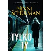 Thrillery - Ninni Schulman Tylko ty - miniaturka - grafika 1