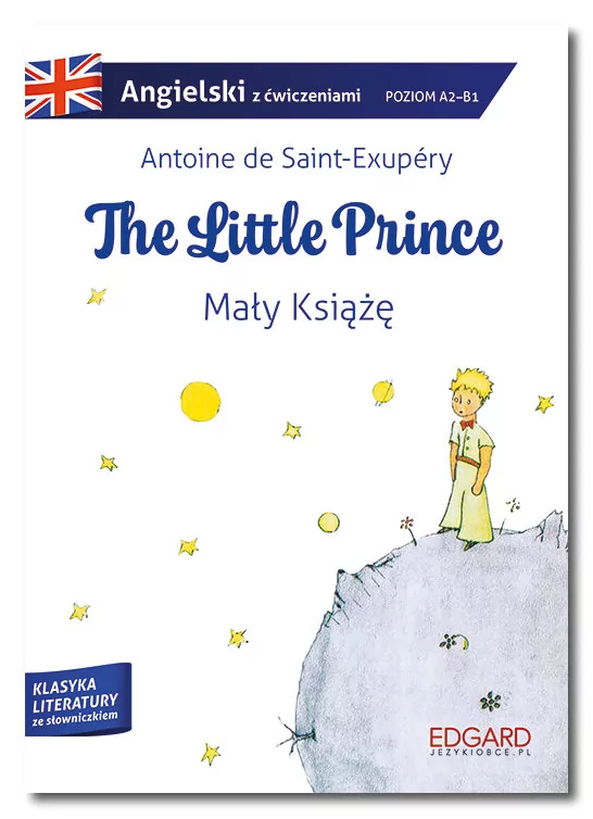 Angielski. The Little Prince/Mały książę. Adaptacja z ćwiczeniami