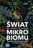 Technika - Świat mikrobiomu. Bogactwo niewidzialnego życia w naszym ciele - James Kinross - miniaturka - grafika 1