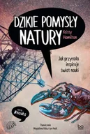 Technika - Dzikie pomysły natury. Jak przyroda inspiruje świat nauki - Kristy Hamilton - miniaturka - grafika 1