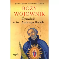 Boży wojownik. Opowieść o św. Andrzeju Boboli - Religia i religioznawstwo - miniaturka - grafika 1