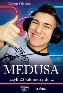 Medusa czyli 23 kilometry do Nowa - Biografie i autobiografie - miniaturka - grafika 1