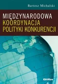 Ekonomia - Międzynarodowa Koordynacja Polityki Konkurencji - miniaturka - grafika 1