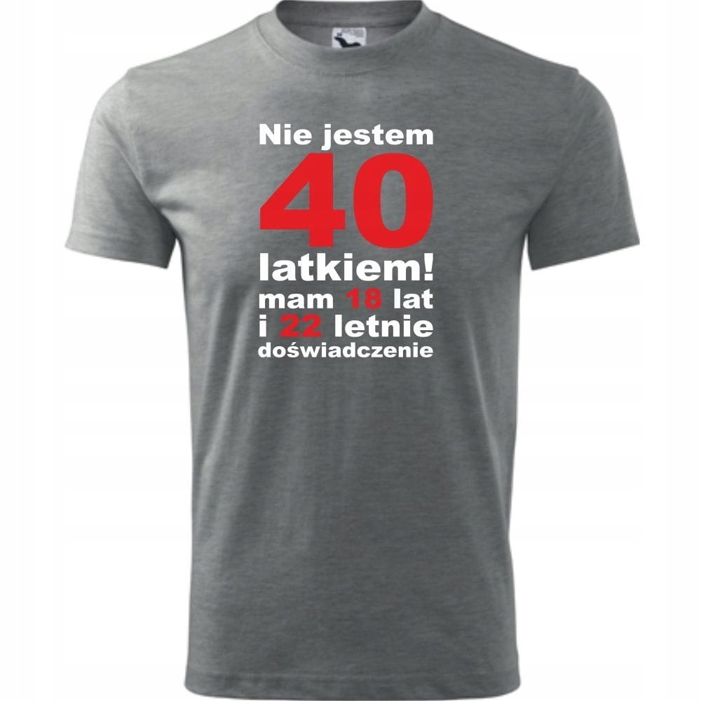 Męska Koszulka z Nadrukiem Nie jestem 40 latkiem, mam 18 lat i 22 letnie ciemnoszary melanż L
