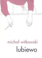 Opowiadania - Lubiewo - miniaturka - grafika 1