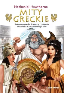Mity greckie. Księga cudów dla dziewcząt i chłopców. Opowieści z zaczarowanego lasu - E-booki - lektury - miniaturka - grafika 1