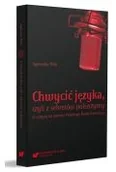 Filologia i językoznawstwo - Chwycić języka, czyli z sekretów polszczyzny... - miniaturka - grafika 1