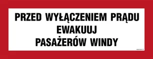 BC129 PRZED WYŁĄCZENIEM PRĄDU EWAKUUJ PASAŻERÓW WINDY, TS - PŁYTA TD FOTOLUMINESCENCYJNA; (540X210MM) - Systemy ekspozycyjne i znaki informacyjne - miniaturka - grafika 1
