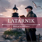Audiobooki - literatura popularnonaukowa - Latarnik Henryk Sienkiewicz - miniaturka - grafika 1