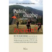 Historia Polski - Impuls Pełnić służbę całym życiem$56 - Palamer-Kabacińska Ewa - miniaturka - grafika 1