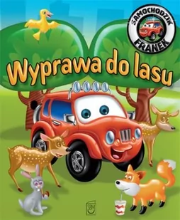 SBM Elżbieta Wójcik Wyprawa do lasu Samochodzik Franek - Książki edukacyjne - miniaturka - grafika 1