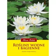 Rośliny i zwierzęta - Rośliny wodne i bagienne. Flora Polski - Stanisław Kłosowski, Grzegorz Kłosowski - miniaturka - grafika 1