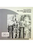 Poezja - Aby wiatr namalować Tylko ziemia - miniaturka - grafika 1