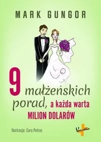 Vocatio Oficyna Wydawnicza 9 małżeńskich porad, a każda warta milion dolarów - Mark Gungor - Psychologia - miniaturka - grafika 2