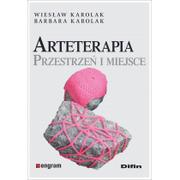 Psychologia - Difin Arteterapia. Przestrzeń i miejsce Karolak Barbara Wiesław Karolak - miniaturka - grafika 1