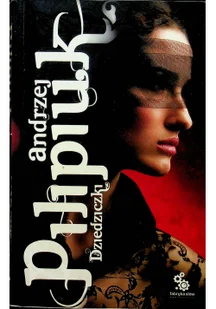 Dziedziczki. Kuzynki Kruszewskie. Tom 3 - Fantasy - miniaturka - grafika 2