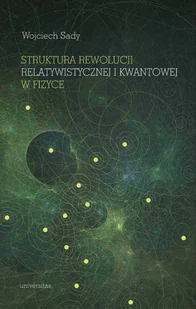 Struktura rewolucji relatywistycznej i kwantowej w fizyce - E-booki - nauka - miniaturka - grafika 1