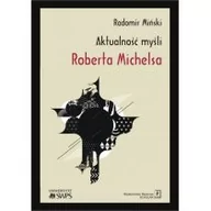 Filozofia i socjologia - Aktualność myśli Roberta Michelsa - miniaturka - grafika 1