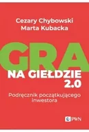 Technika - Gra na giełdzie 2.0 - Cezary Chybowski, Marta Kubacka - miniaturka - grafika 1