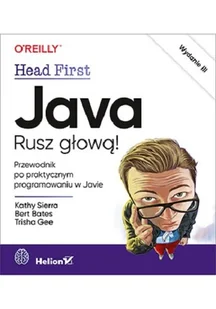 Java. Rusz głową! - Systemy operacyjne i oprogramowanie - miniaturka - grafika 1