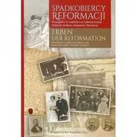 Religia i religioznawstwo - TOWARZYSTWO NAUKOWE KUL Spadkobiercy Reformacji. Erben der Reformation praca zbiorowa - miniaturka - grafika 1