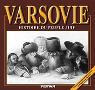 Książki regionalne - FESTINA Varsovie. Histoire du peuple Juif - Rafał Jabłoński - miniaturka - grafika 1