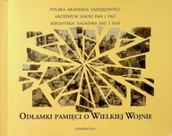 Historia świata - Odłamki Pamięci O Wielkiej Wojnie - miniaturka - grafika 1
