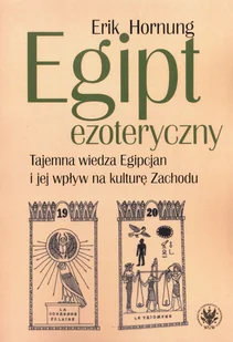 Egipt ezoteryczny: Tajemna wiedza Egipcjan i jej wpływ na kulturę Zachodu - Pozostałe książki - miniaturka - grafika 1