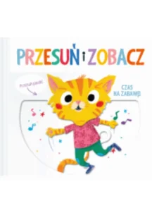 Yoyo Books Przesuń i zobacz - Czas na zabawę praca zbiorowa - Książki edukacyjne - miniaturka - grafika 2