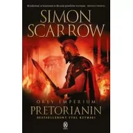 Powieści - Scarrow Simon Orły imperium 11 Pretorianin - miniaturka - grafika 1