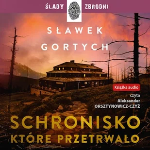 Schronisko, które przetrwało Sławek Gortych - Audiobooki - kryminał, sensacja, thriller - miniaturka - grafika 1