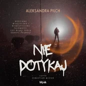 Audiobooki - kryminał, sensacja, thriller - Nie dotykaj - miniaturka - grafika 1